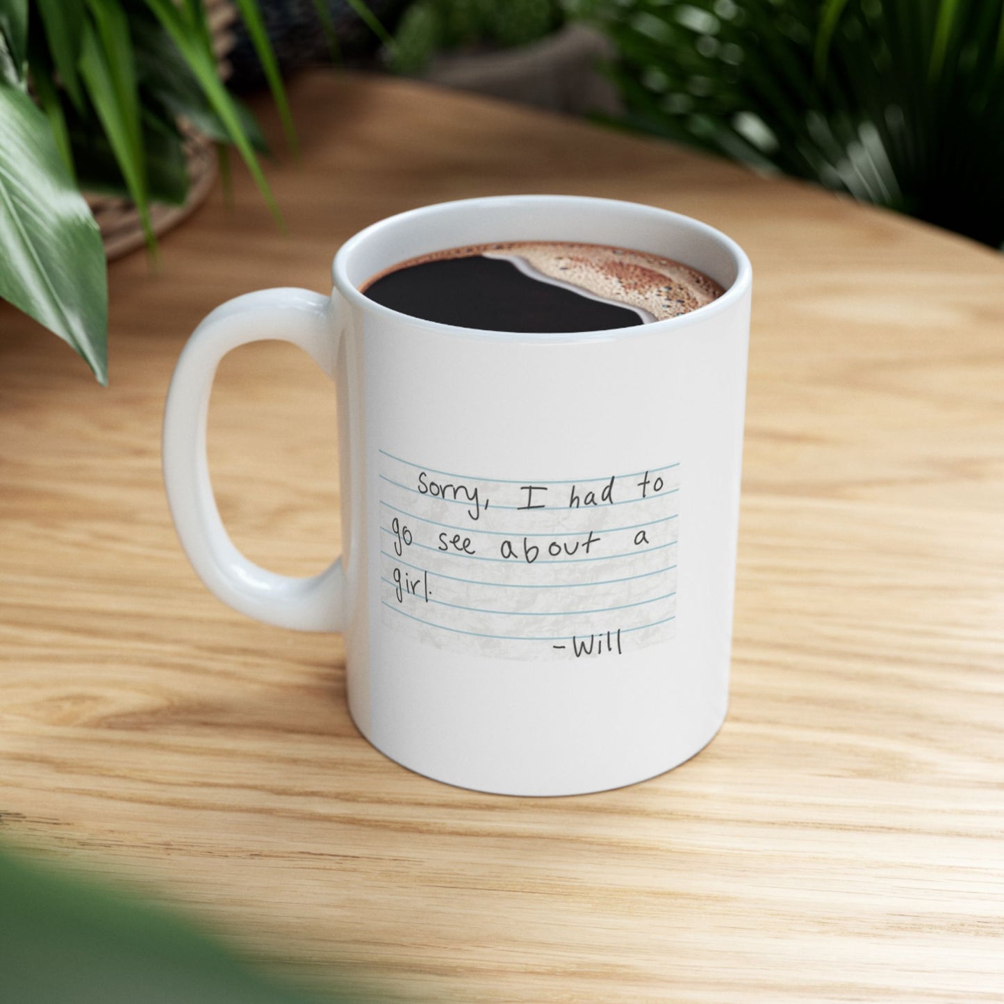 Good Will Hunting - "Sorry, I Had To Go See About A Girl" Mug