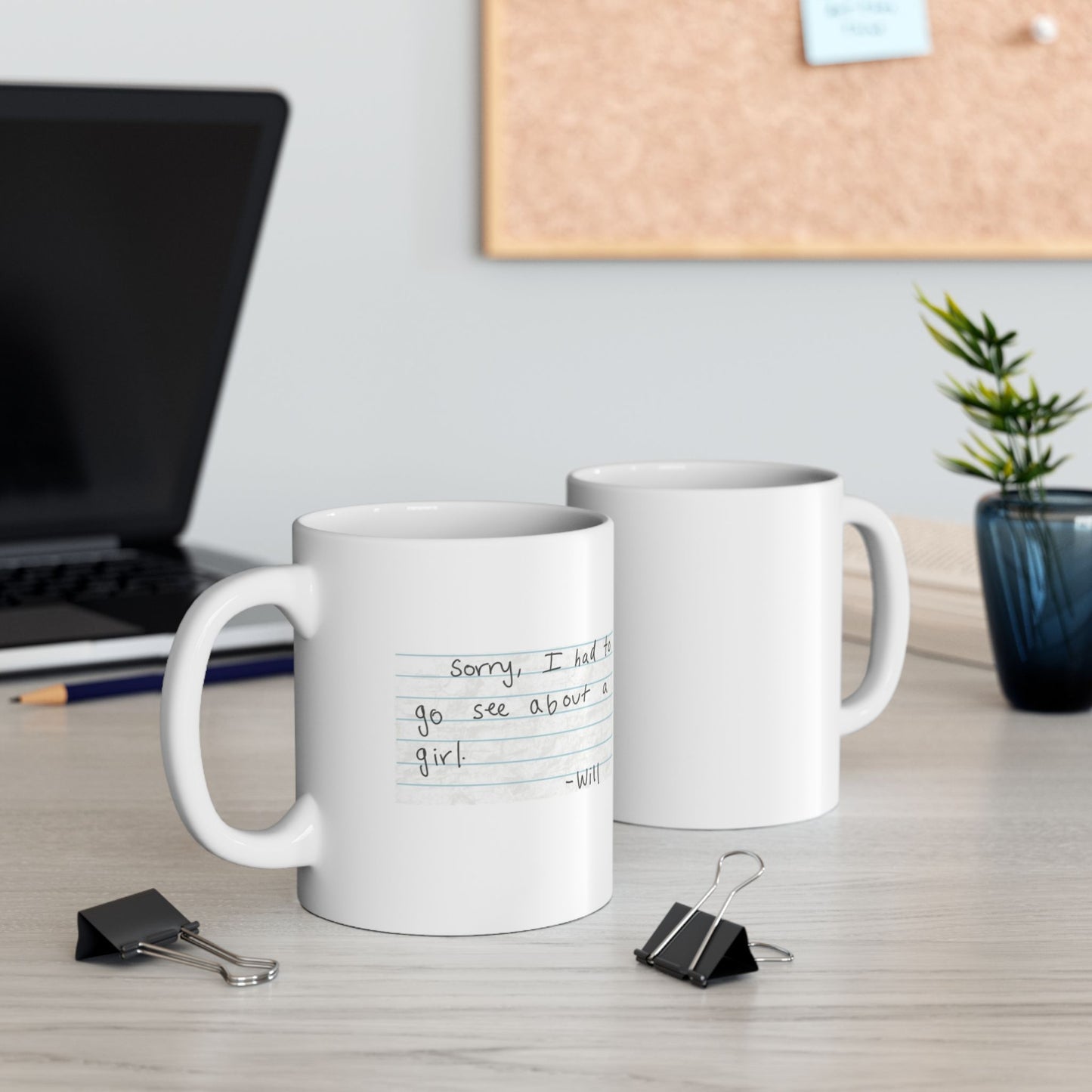 Good Will Hunting - "Sorry, I Had To Go See About A Girl" Mug