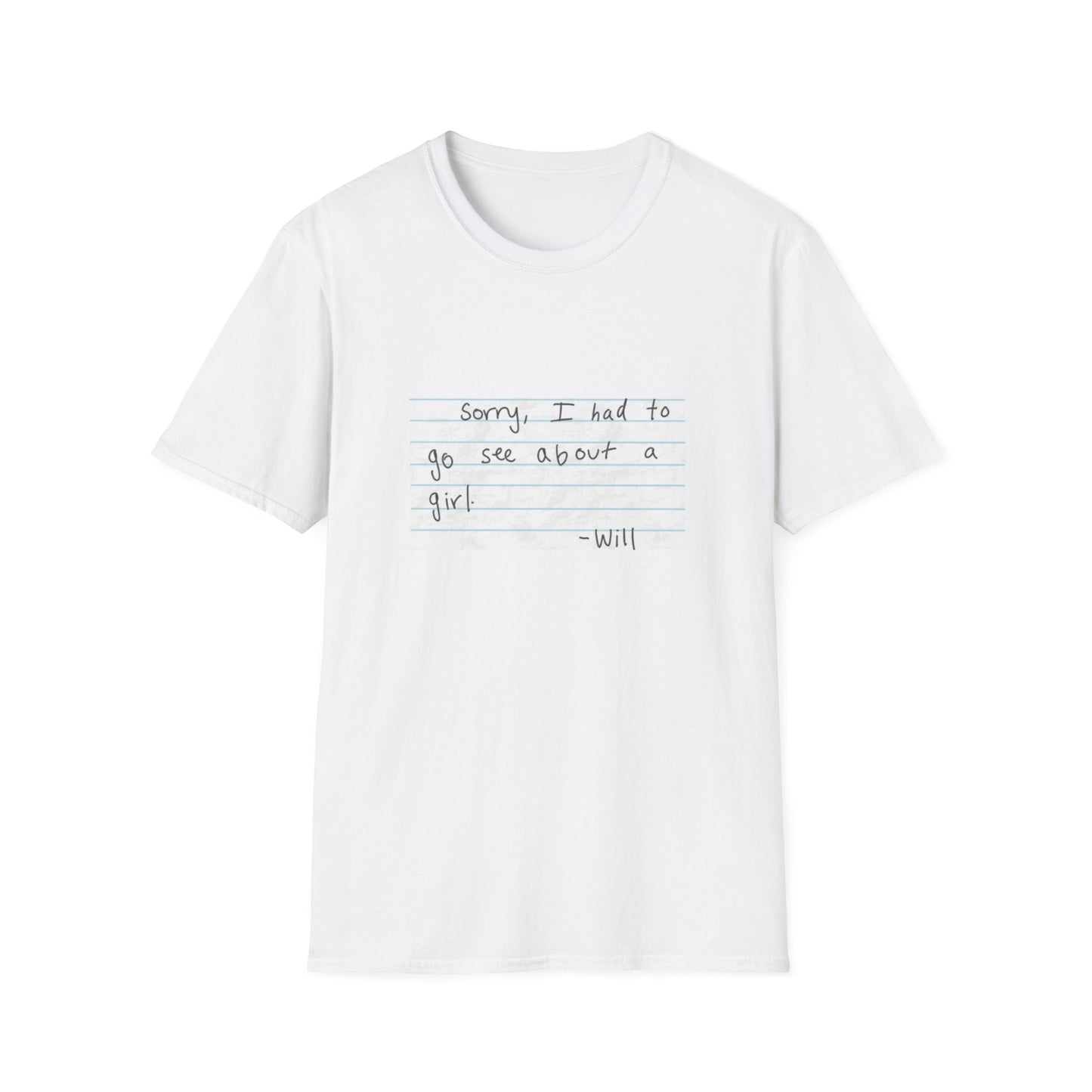 Good Will Hunting - "Sorry, I Had to Go See About a Girl" Tee