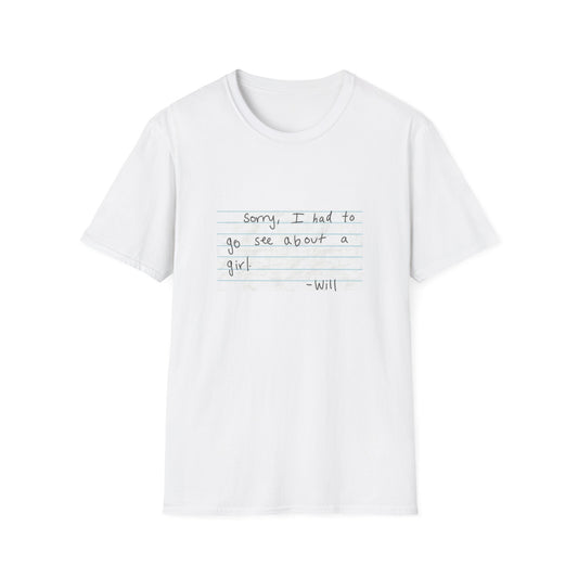 Good Will Hunting - "Sorry, I Had to Go See About a Girl" Tee